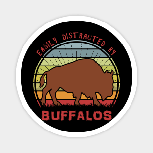 Easily Distracted By Buffalos Magnet